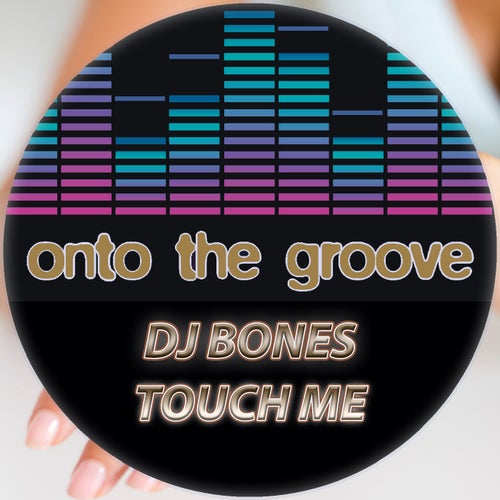 DJ Bones - Touch Me [OTG215]